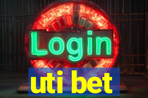 uti bet